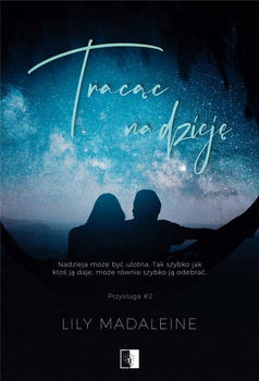Tracąc nadzieję Lily Madaleine
