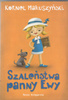 Szaleństwo panny Ewy Kornel Makuszyński