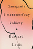 Zmagania i metamorfozy kobiety Louis Édouard (1995- ), Polachowska Joanna