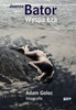 Wyspa Łza Adam Golec, Joanna Bator