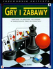 Gry i zabawy. Przewodnik eksperta