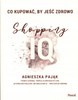Co kupować by jeść zdrowo Shopping IQ Agnieszka Pająk