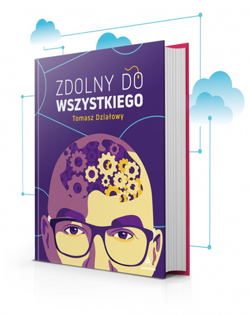 Zdolny do wszystkiego Tomasz Działowy