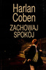 Zachowaj spokój Harlan Coben