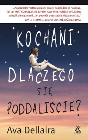Kochani dlaczego się poddaliście? Ava Dellaira
