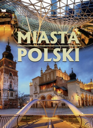 Miasta Polski Praca zbiorowa