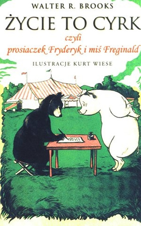 Prosiaczek Fryderyk i miś Freginald Walter R. Brooks