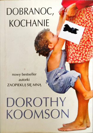Dobranoc, kochanie Dorothy Koomson