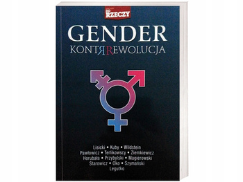 Gender kontrrewolucja Lisicki Paweł