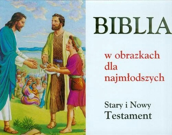 Biblia w obrazkach dla najmłodszych Praca zbiorowa
