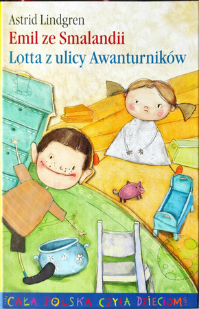 Emil ze Smalandii. Lotta z ulicy Awanturników Astrid Lindgren
