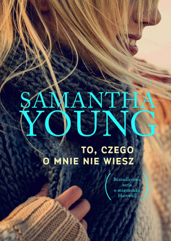 To, czego o mnie nie wiesz Samantha Young