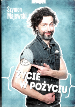 Życie w pożyciu Szymon Majewski