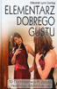 ELEMENTARZ DOBREGO GUSTU 10 PO