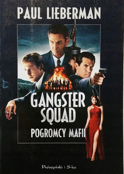 Gangster Squad. Pogromcy mafii Paul Lieberman