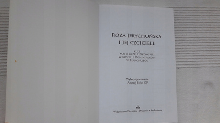 RÓŻA JERYCHOŃSKA I JEJ CZCICIELE Andrzej Bielat OP