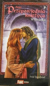 Saga Przepowiednia księżyca tom 9 Wybranka Frid Ingulstad