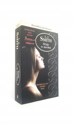 Wizje w mroku. Tajemnicza moc. Opętany. Pasja L. J. SMITH