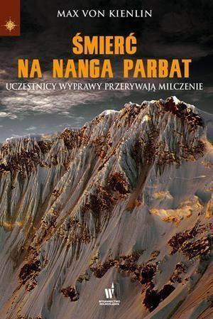 KSIĄŻKA ŚMIERĆ NA NANGA PARBAT MAX VON KIENLIN