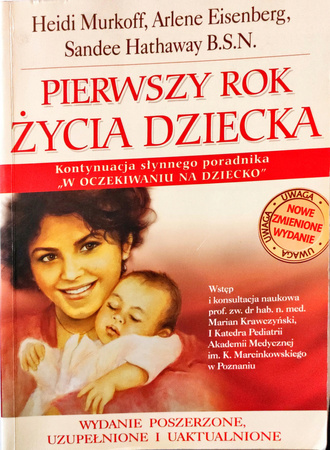 Pierwszy rok życia dziecka Heidi Murkoff Arlene Eisenberg Sandee Hathaway