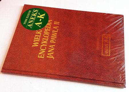 Wielka Encyklopedia Jana Pawła II T. XXXVII Aneks A-K Praca zbiorowa