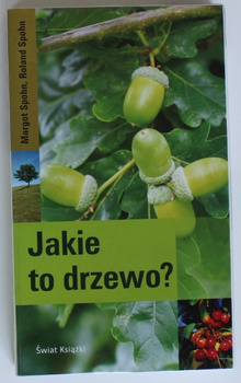 JAKIE TO DRZEWO Margot Spohn