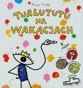 Turlututu na wakacjach Hervé Tullet