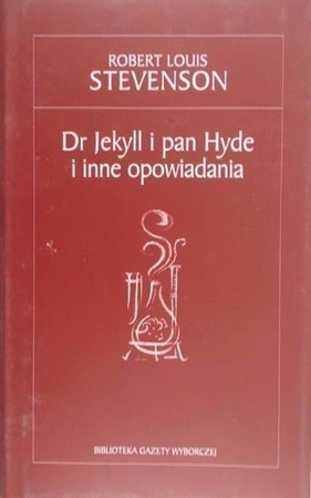 KSIĄŻKA DR JEKYLL I PAN HYDE I INNE OPOWIADANIA ROBERT LOUIS STEVENSON