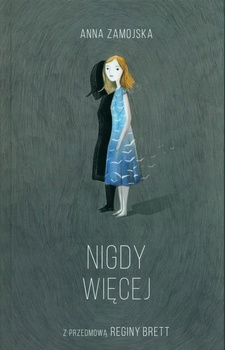 Nigdy więcej Anna Zamojska