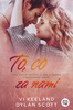 To, co za nami Dylan Scott, Vi Keeland