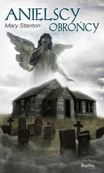 Anielscy obrońcy Mary Stanton