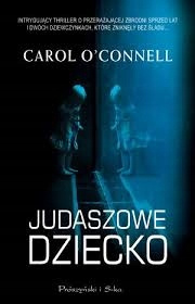 Judaszowe Dziecko Carol O'Connell