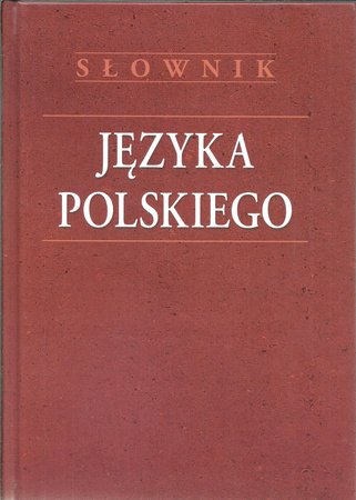 Słownik języka polskiego Praca zbiorowa