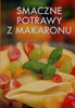 Smaczne potrawy z makaronu Praca zbiorowa