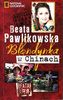 Blondynka w Chinach. Beata Pawlikowska