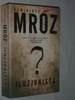 Iluzjonista Remigiusz Mróz