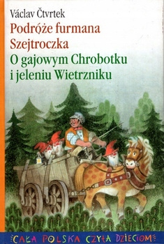 Podróże Furmana Szejtroczka. O gajowym chrobotku i jeleniu wietrzniku