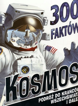 300 faktów kosmos Sue Becklake, Steve Parker