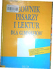 Słownik pisarzy i lektur dla gimnazjów Janusz Termer, Tomasz Miłkowski