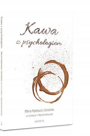 Kawa z psychologiem Ada Kwiatkowska, Maria Popkiewicz-Ciesielska