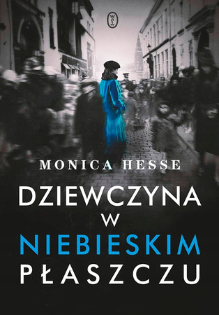 Dziewczyna w niebieskim płaszczu Monica Hesse