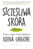 Szczęśliwa skóra