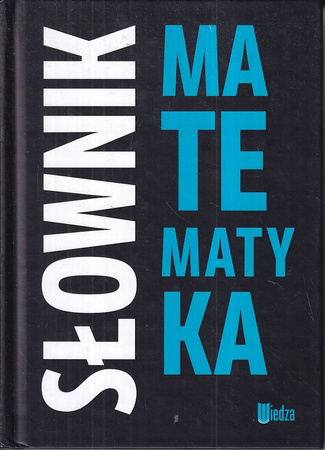 Słownik Matematyka Filist Lidia, Malina Artur, Solecka Alicja