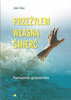 Przeżyłem własną śmierć. Pamiętnik grzesznika Jan Zac