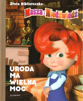 Złota biblioteczka. Uroda ma wielką moc Praca zbiorowa