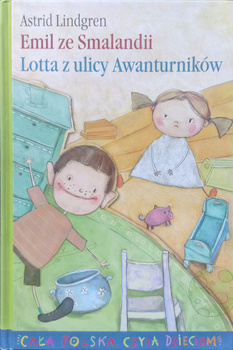 Emil ze Smalandii. Lotta z ulicy Awanturników Astrid Lindgren