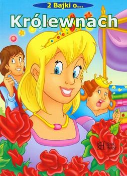 Dwie bajki o królewnach Praca zbiorowa