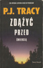 Zdążyć przed śmiercią P.J.Tracy