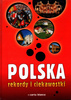 Polska rekordy i ciekawostki Anna Olej-Kobus, Krzysztof Kobus, Marta Sapała