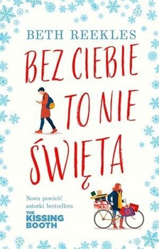 Bez ciebie to nie święta Reekles Beth